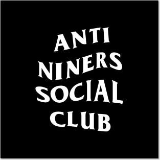 Anti Niners Social Club Posters and Art